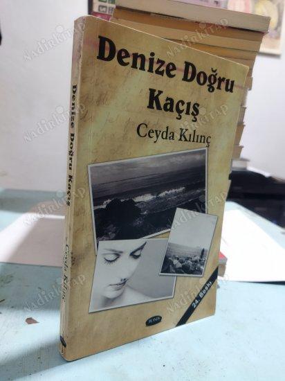 DENİZE DOĞRU KAÇIŞ